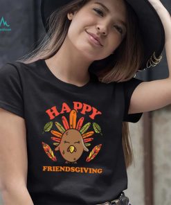 Friends Thanksgiving Shirt Funny Happy Friendsgiving Shirt Turkey Friends Giving2