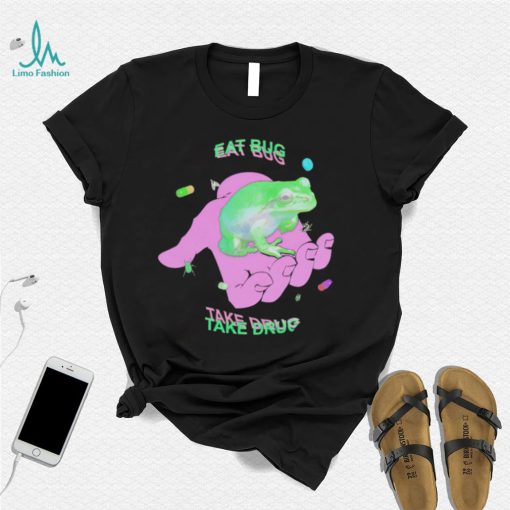 Frog on hand eat bug take drug shirt