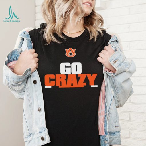 Funny Auburn Tiger Go Crazy Shirt