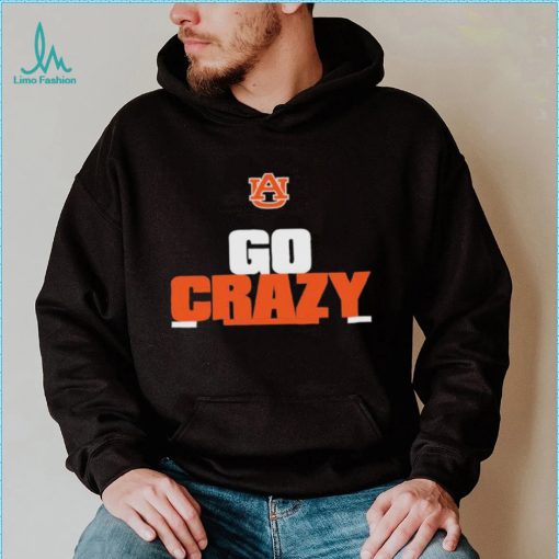 Funny Auburn Tiger Go Crazy Shirt