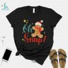 Funny Cute Santa Hat Gingerbread Man Christmas Oh Snap Shirt