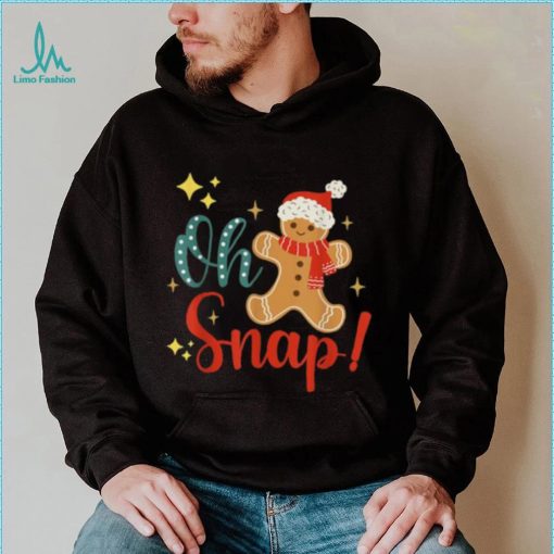 Funny Cute Santa Hat Gingerbread Man Christmas Oh Snap Shirt