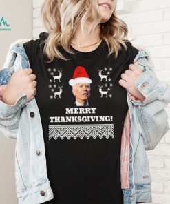 Funny Joe Biden Merry Thanksgiving Santa Ugly Christmas T Shirt