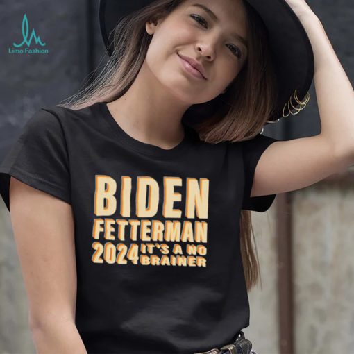 Funny Retro Biden Fetterman 2024 It’s A No Brainer Shirt