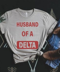 Funny husband of a delta shirt