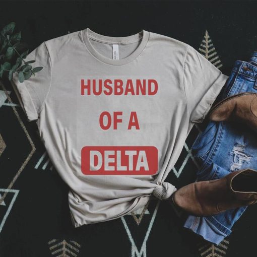 Funny husband of a delta shirt
