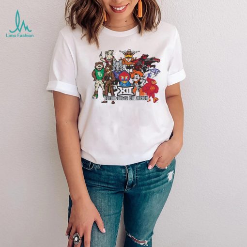 Future Big 12 Generic Mascots Champions shirt