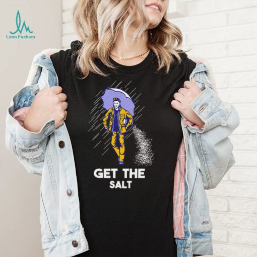 Get The Salt T Shirt