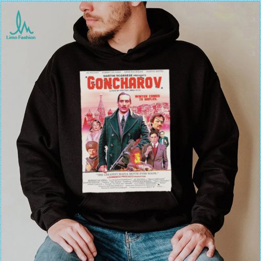 Goncharov Movie Winter comes to Naples poster shirt