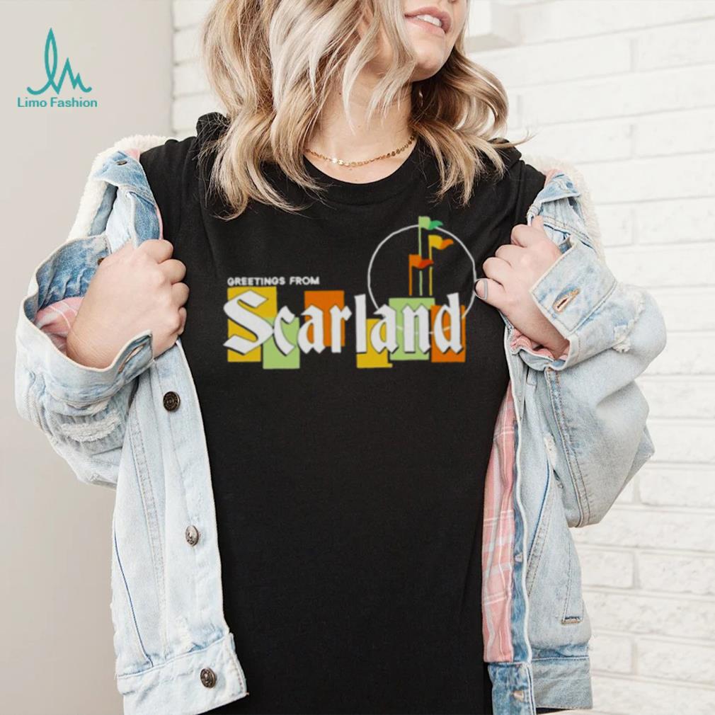 Greetings from scarland 2022 T shirt Greetings from scarland 2022 T shirt