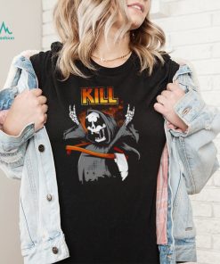 Grim Reaper Kill Rock N Roll shirt