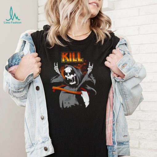 Grim Reaper Kill Rock N Roll shirt