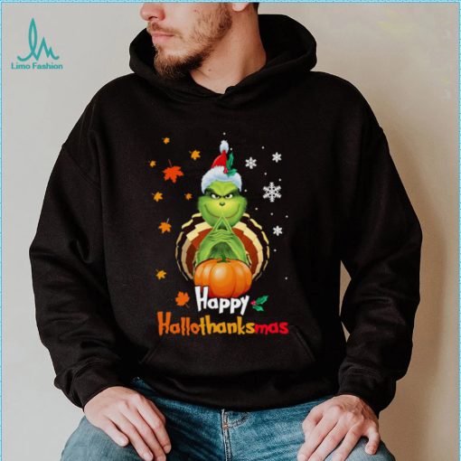 Grinch Halloween Thanksgiving Christmas Happy Hallothanksmas Shirt