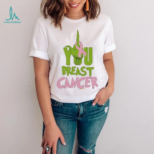 Grinch You Breast Cancer Shirt