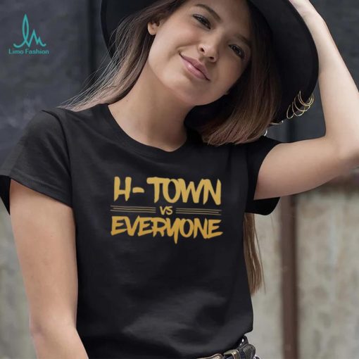 H town vs everyone 2022 T shirt
