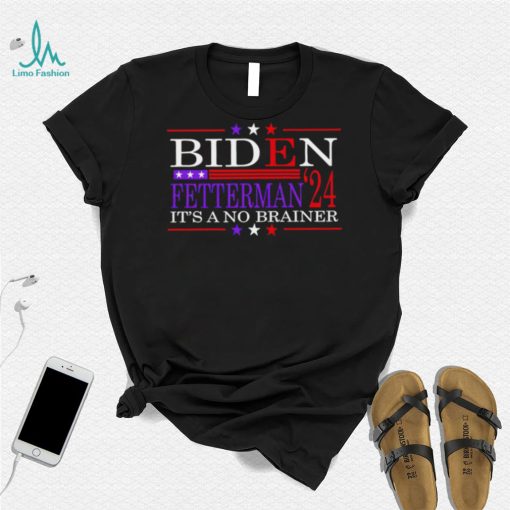 HOT Biden Fetterman 2024 it’s a no brainer political shirt