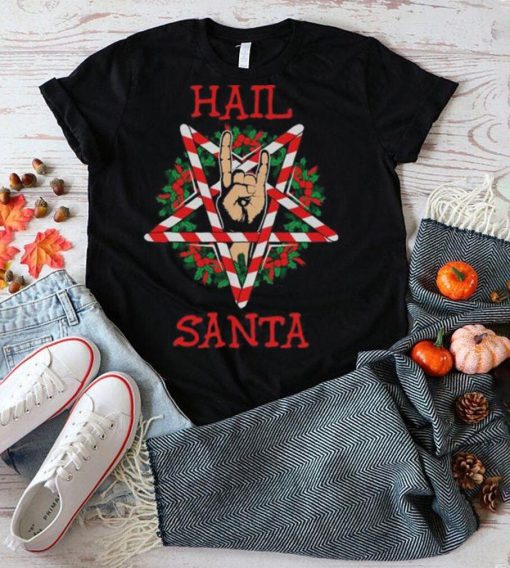 Hail Santa T Shirt Christmas Gift