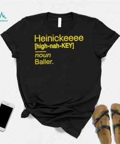 Heinickeeee Definition Baller 2022 shirt