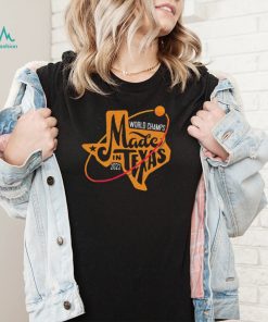 Houston Astros 2022 World Champions Made In Texas Shirt