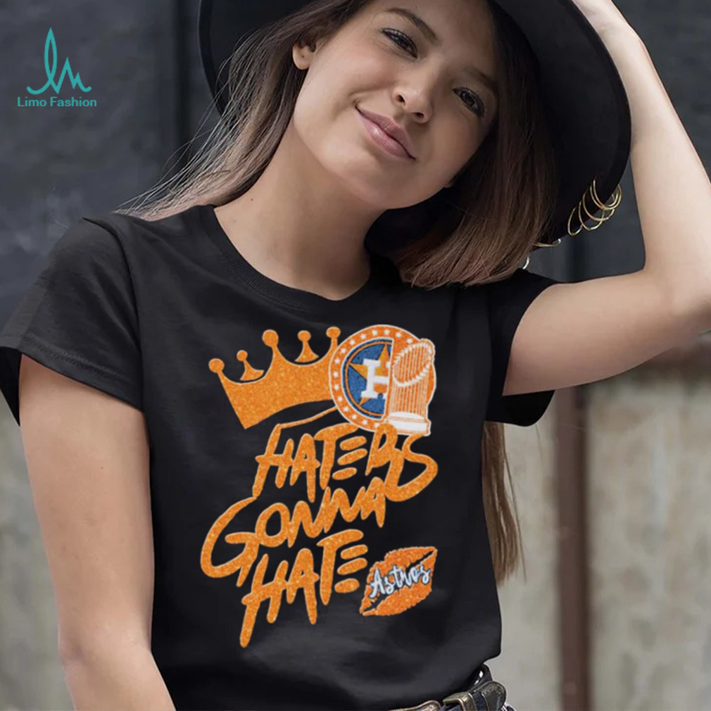 haters gonna hate astros shirt