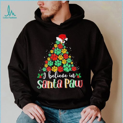 I Believe In Santa Paw Dog Giftfunny Chrismas Tree Gift Shirt