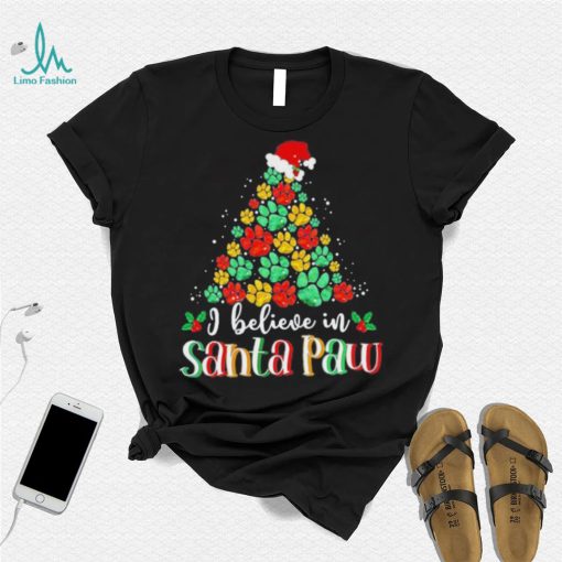 I Believe In Santa Paw Dog Giftfunny Chrismas Tree Gift Shirt