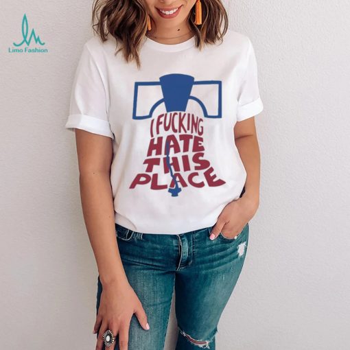 I Fucking Hate This Place Alec Bohm Philadelphia Phillies Baseball Shirt