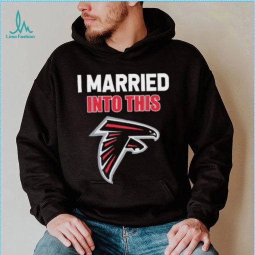 I Married Into This Atlanta Falcons Football NFL Atlanta Falcons T Shirt