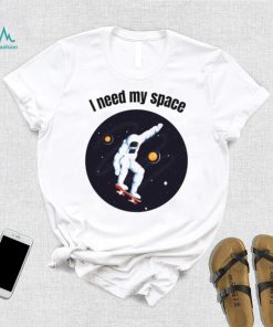 I Need My Space Women’s Nasa T Shirt