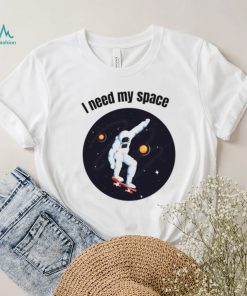 I Need My Space Women’s Nasa T Shirt