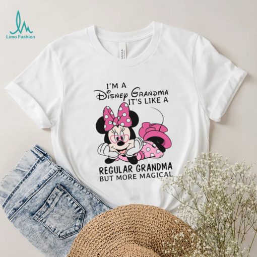 I’m A Disney Grandma It’s Like A Regular Grandma But More Magical Shirt