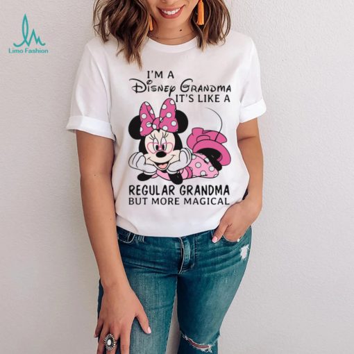 I’m A Disney Grandma It’s Like A Regular Grandma But More Magical Shirt