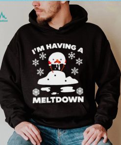 I’m having a meltdown cute Christmas funny snowman shirt