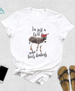 I’m just a girl who loves donkeys T Shirt