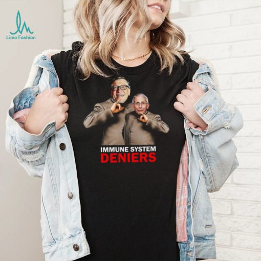 Immune System Deniers T shirt