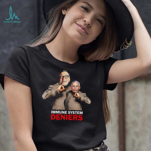 Immune System Deniers T shirt