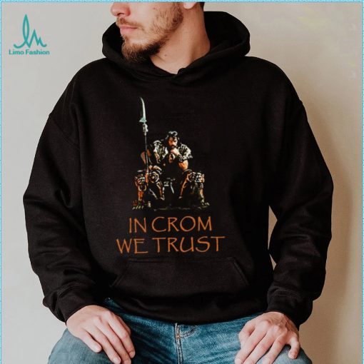 In Crom We Trust Barbarian Unisex Sweatshirt