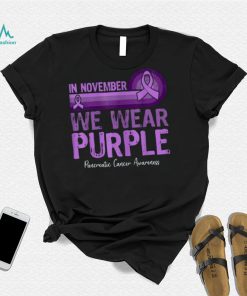 In November We Wear Purple Pancreatic Cancer Awareness T Shirt