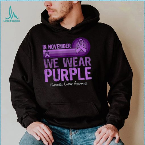 In November We Wear Purple Pancreatic Cancer Awareness T Shirt