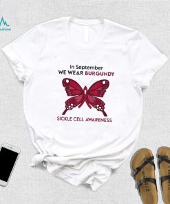 In September We Wear Burgundy Suckle Cell Awareness T Shirt2