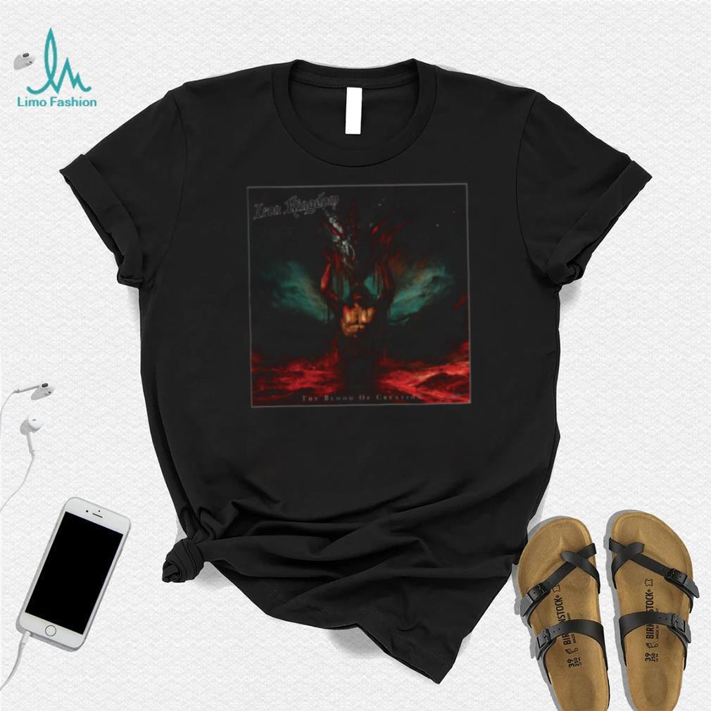 Iron Kingdom The Blood Of Creation Shirt Iron Kingdom The Blood Of Creation Shirt