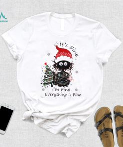 Its Fine Im Fine Everything Is Fine Funny Christmas Cat Shirt