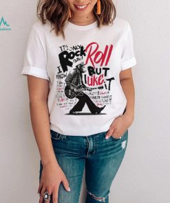 It’s Only Rock And Roll But I Like It Shirt