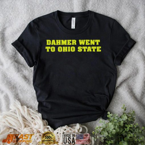 Jeffrey dahmer went to ohio state shirt