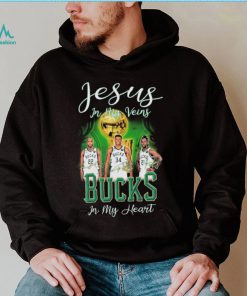 Jesus In My Veins Milwaukee Bucks In My Heart Shirt