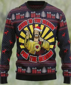 Jesus Is The Reason For The Season Ugly Christmas Sweater, Xmas Sweatshirt