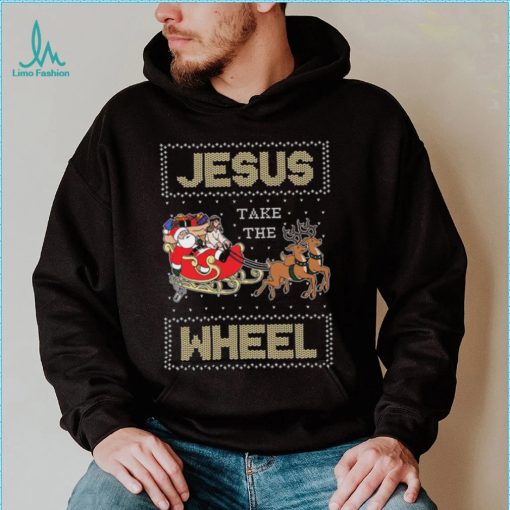 Jesus Take The Wheel Tacky Christmas Ugly Shirt