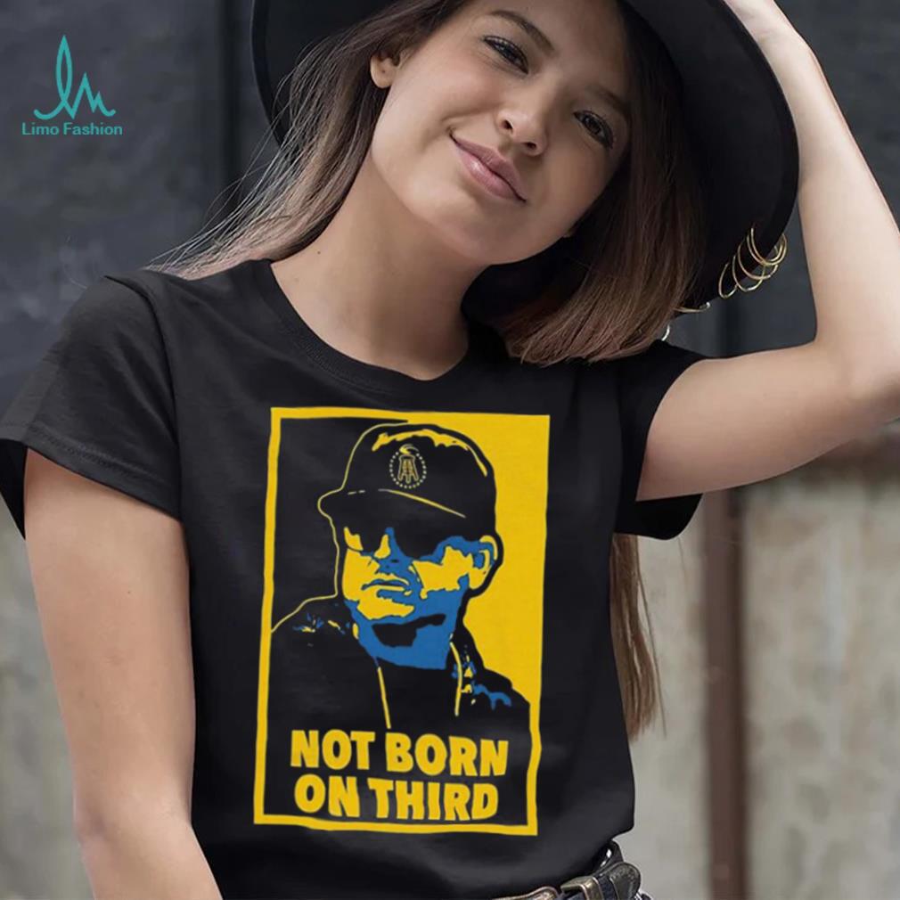 Jim Harbaugh Not Born On Third Shirt Jim Harbaugh Not Born On Third Shirt