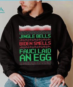 Jingle Bell Biden Smell Fauci Laid An Egg Christmas Ugly Shirt