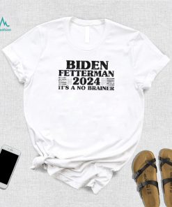 Joe Biden Fetterman 2024 It’s a No Brainer Vintage T Shirt